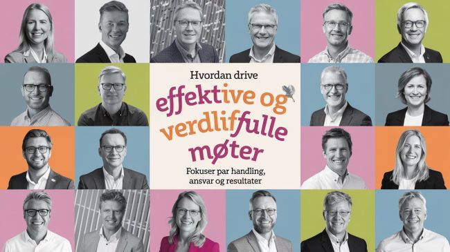 Hvordan drive effektive og verdifulle møter
