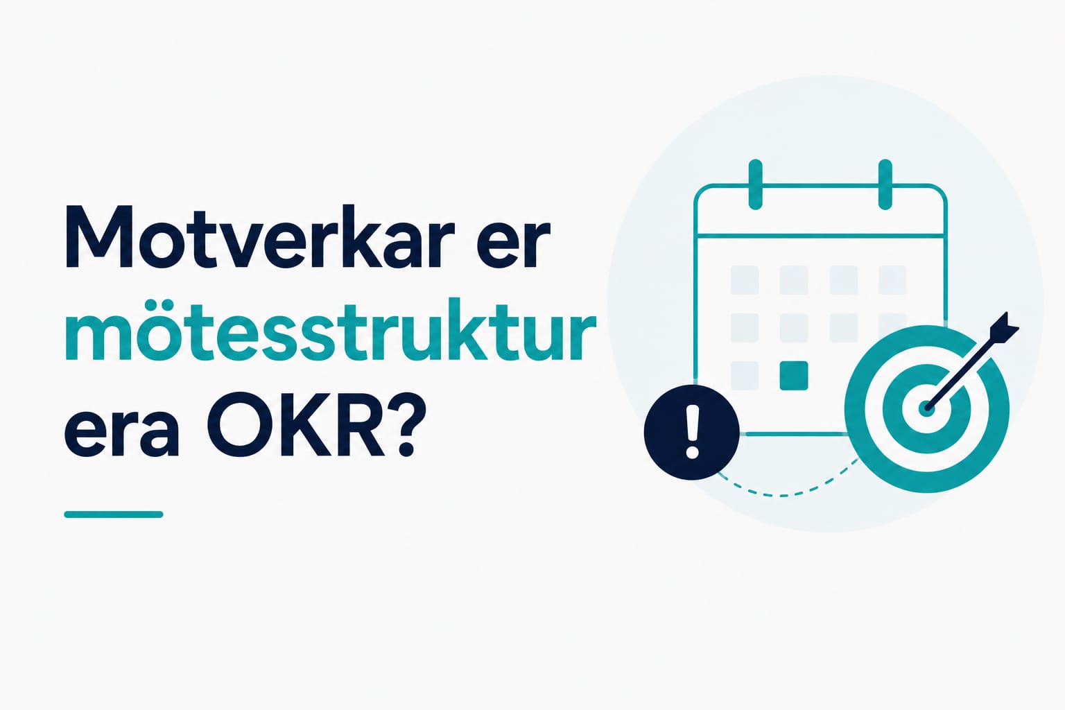 Motverkar mötesrytmen era OKR?