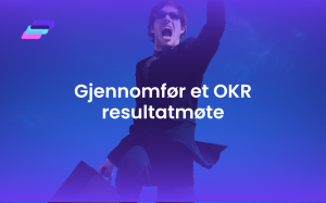 Gjennomfør et OKR resultatmøte