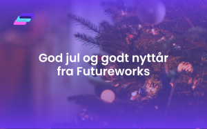 God jul og godt nyttår fra Futureworks