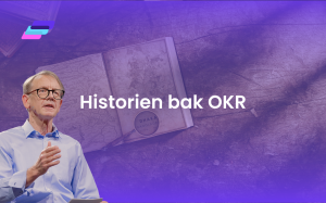 Historien bak OKR